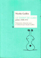 Couverture du livre « Le chant de Cuba » de Nicolas Guillen aux éditions Le Temps Des Cerises