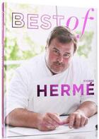 Couverture du livre « Best of Pierre Hermé » de Pierre Herme aux éditions Alain Ducasse