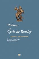 Couverture du livre « Poèmes du cycle de Rowley » de Thomas Chatterton aux éditions Uga Éditions