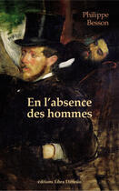 Couverture du livre « En l'absence des hommes » de Philippe Besson aux éditions Libra Diffusio