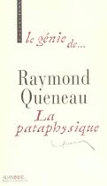 Couverture du livre « Raymond queneau la pataphysique » de Brigitte Arnaud aux éditions Alias Etc
