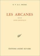 Couverture du livre « Oeuvres complètes, VIII. Philosophie, tome 2 : Les Arcanes ;Notes exégétiques » de Oskar Wladis Aw De Lubicz Mi Osz aux éditions Rocher