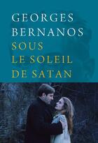 Couverture du livre « Sous le soleil de satan » de Georges Bernanos aux éditions Castor Astral