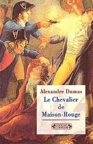 Couverture du livre « Le chevalier de Maison-Rouge » de Alexandre Dumas aux éditions Complexe