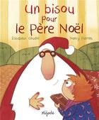 Couverture du livre « Un bisou pour le Père Noël » de Elisabeth Coudol et Nancy Pierret aux éditions Mijade