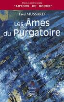 Couverture du livre « Les âmes du purgatoire » de Fred Mussard aux éditions Orphie