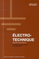 Couverture du livre « Électrotechnique ; base de l'électricité (2e édition) » de Marcel Jufer et Yves Perriard aux éditions Ppur
