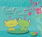 Couverture du livre « Cristelle et Crioline » de Muriel Douru aux éditions Ktm Editions