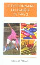 Couverture du livre « Le dictionnaire du diabète de type 2 » de Bernard Charbonnel aux éditions Phase 5