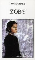 Couverture du livre « Zoby » de Henry Greville aux éditions Les Editions Maison