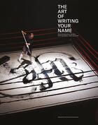Couverture du livre « The art of writing your name » de Christian Hundertmark aux éditions Gingko Press