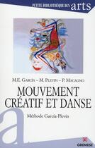 Couverture du livre « Mouvement créatif et danse » de Garcia/Plevin/M aux éditions Gremese