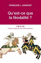 Couverture du livre « Qu'est-ce que la féodalité ? » de Francois-Louis Ganshof aux éditions Tallandier