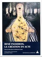 Couverture du livre « Rene passeron, la creation en acte » de Richard Conte aux éditions Editions De La Sorbonne