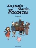 Couverture du livre « Les grandes grandes vacances Tome 2 : le secret » de Gwenaelle Boulet aux éditions Bd Kids