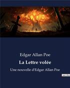 Couverture du livre « La Lettre volée : Une nouvelle d'Edgar Allan Poe » de Edgar Allan Poe aux éditions Culturea