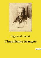 Couverture du livre « L'inquiétante étrangeté » de Sigmund Freud aux éditions Culturea