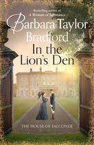 Couverture du livre « IN THE LION''S DEN - THE HOUSE OF FALCONER » de Bar Taylor Bradford aux éditions Harper Collins Uk