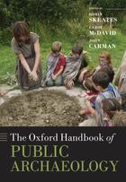 Couverture du livre « The Oxford Handbook of Public Archaeology » de Robin Skeates aux éditions Oup Oxford