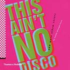 Couverture du livre « This aint no disco new wave album covers » de Mcknight-Trontz aux éditions Thames & Hudson