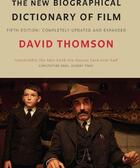 Couverture du livre « The New Biographical Dictionary of Film - Fifth Edition » de David Thomson aux éditions Little Brown Book Group Digital