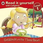 Couverture du livre « Read it yourself ; level 1 ; Goldilocks and the three bears » de Ladybird aux éditions Penguin Uk