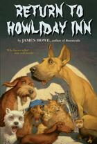 Couverture du livre « Return to Howliday Inn » de James Howe aux éditions Atheneum Books For Young Readers