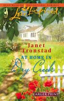 Couverture du livre « At Home in Dry Creek (Mills & Boon Love Inspired) » de Janet Tronstad aux éditions Mills & Boon Series
