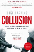 Couverture du livre « Collusion: how russia helped trump win the white house » de Luke Harding aux éditions Faber Et Faber