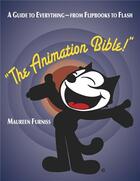 Couverture du livre « The animation bible » de Furniss Maureen aux éditions Laurence King