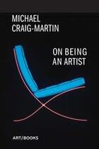 Couverture du livre « On being an artist (paperback) » de Craig-Martin Michael aux éditions Thames & Hudson