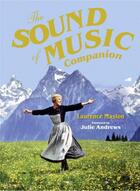 Couverture du livre « The Sound of Music Companion » de Andrews Julie aux éditions Pavilion Books Company Limited