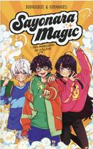 Couverture du livre « Sayonara magic t.1 ; des magiciens au collège » de Burakkuberi et Kumanakris aux éditions Hachette Romans