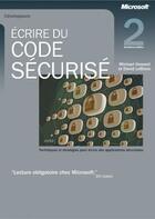 Couverture du livre « Écrire du code sécurisé ; techniques et stratégies pour écrire des applications sûres » de Howard/Leblanc aux éditions Dunod