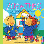 Couverture du livre « Zoé et Théo t.24 ; Zoé et Théo repreignent l'école » de Metzmeyer Catherine et Marc Vanenis aux éditions Casterman Jeunesse