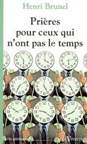 Couverture du livre « Prières pour ceux qui n'ont pas le temps » de Henri Brunel aux éditions Cerf
