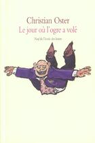 Couverture du livre « Jour ou l ogre a vole (le) » de Oster Christian / Me aux éditions Ecole Des Loisirs