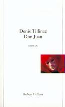 Couverture du livre « Don Juan » de Denis Tillinac aux éditions Robert Laffont