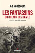 Couverture du livre « Les fantassins du Chemin des Dames » de Rene-Gustave Nobecourt aux éditions Albin Michel