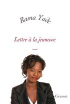 Couverture du livre « Lettre à la jeunesse » de Rama Yade aux éditions Grasset Et Fasquelle