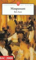 Couverture du livre « Bel-Ami » de Guy de Maupassant aux éditions Le Livre De Poche