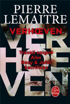 Couverture du livre « Verhoeven » de Pierre Lemaitre aux éditions Le Livre De Poche