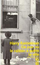 Couverture du livre « Ce jour ou le rabbin a quitte la ville » de Harry Kemelman aux éditions 10/18