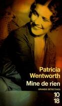 Couverture du livre « Mine de rien » de Patricia Wentworth aux éditions 10/18