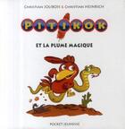 Couverture du livre « Pitikok Tome 1 : Pitikok et la plume magique » de Christian Jolibois et Christian Heinrich aux éditions 12-21