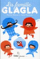 Couverture du livre « La famille Glagla » de Sophie Chaussade et Francois Delecour aux éditions Didier Jeunesse