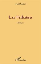 Couverture du livre « La falaise » de Noel Castet aux éditions L'harmattan