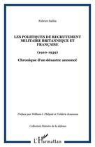 Couverture du livre « Les politiques de recrutement militaire britannique et franç : Chronique d'un désastre annoncé » de Fabrice Saliba aux éditions Editions L'harmattan