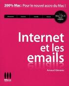 Couverture du livre « Internet et les emails » de Arnaud Glevarec aux éditions Micro Application