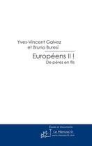 Couverture du livre « Européens! Tome 2 ; de pères en fils » de Yves Calvez aux éditions Le Manuscrit